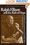 Ralph Ellison and the Raft of Hope: A Political Companion to Invisible Man