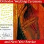 Orthodox Wedding Ceremony and New Year Service