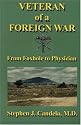 Veteran of a Foreign War: From Foxhole to Physician