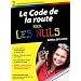Le code de la route pour les nuls