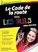 Le code de la route pour les nuls