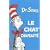 Le Chat Chapeaute (French Edition)