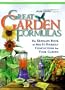 Great Garden Formulas : The Ultimate Book of Mix-It-Yourself Concoctions for Gardeners