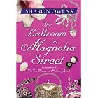 Click here to buy The Ballroom on Magnolia Street by  Sharon Owens.
