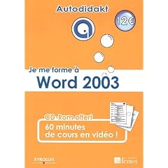 Je me forme � Word 2003 (1C�d�rom)