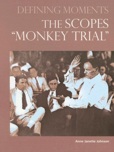 The Scopes Monkey Trial (Defining Moments) (Defining Moments)