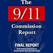 The 9/11 Commission Report: Final Report of the National Commission on Terrorist Attacks | [National Commission on Terrorist Attacks]