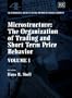 Microstructure: The Organization of Trading and Short Term Behavior (International Library of Critical Writings in Financial Economics Series, S02)