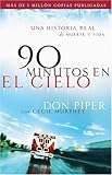 90 Minutes in Heaven: A True Story of Death & Life