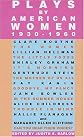 Plays by American Women 1930-1960
