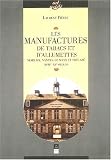 Les manufactures de tabac et d'allumettes : Morlaix, Nantes, Le Mans et Tr&eacute;laz&eacute; (XVIIIe-XXE si&egrave;cles)