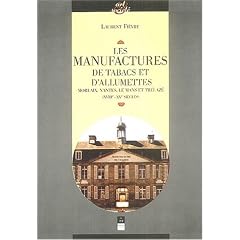 Les manufactures de tabac et d'allumettes : Morlaix, Nantes, Le Mans et Tr�laz� (XVIIIe-XXE si�cles)