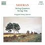 Moeran: String Quartets