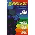 Click here to buy Mirrorshades: The Cyberpunk Anthology by  Greg Bear, Pat Cadigan, William Gibson, and Rudy Rucker.