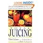 Total Juicing: Over 125 Healthful and Delicious Ways to Use Fresh Fruit and Vegetable Juices and Pulp
