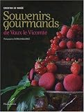 Revue Flammarion  / Souvenirs gourmands de Vaux-le-Vicomte