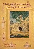 Religious interactions in Mughal India