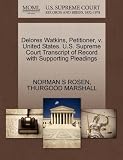 Delores Watkins, Petitioner, V. United States. U.S. Supreme Court Transcript of Record with Supporting Pleadings
