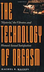 The Technology of Orgasm