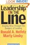 Leadership on the Line: Staying Alive through the Dangers of Leading