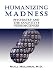 Search : Humanizing Madness: Psychiatry and the Cognitive Neurosciences