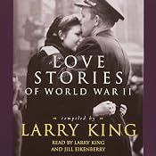 Love Stories of World War II | [Larry King]