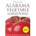 Guide to Alabama Vegetable Gardening (Vegetable Gardening Guides)