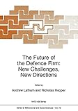 The future of the defence firm : new challenges, new directions