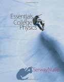 Essentials of College Physics (with CengageNOW 2-Semester and Personal Tutor Printed Access Card)