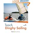 Teach Dinghy Sailing (Wiley Nautical) by Gaz Harrison
