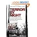 Terror by Night: The True Story of the Brutal Texas Murder That Destroyed a Family, Restored One Mans Faith, and Shocked a Nation