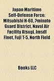 Japan Maritime Self-Defense Force: Mitsubishi H-60, ?Minato Guard District, Naval Air Facility Atsugi, Jmsdf Fleet, Fuji T-5, North Field-