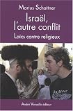 Isra�l, l'autre conflit : La�cs contre religieux par Schattner