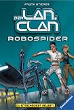 Robospider (Der LAN-Clan, Band 1) - Frank Stieper, Michael Pleesz