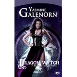 Les Soeurs de la lune, tome 4 : Dragon Wytchpar Yasmine Galenorn