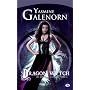 Les Soeurs de la lune, tome 4 : Dragon Wytch de Yasmine Galenorn