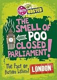 The smell of poo closed parliament! : the fact or fiction behind London