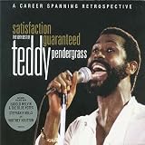 Satisfaction Guaranteed: the Very Best of Teddy Pendergrass