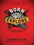Born to Explore Born to Explore