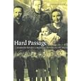 Hard Passage: A Mennonite Family's Long Journey from Russia to Canada