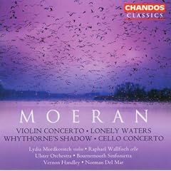 Moeran: Violin Concerto; Lonely Waters; Whythorne's Shadow; Cello Concerto