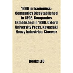 1896 in Economics: Companies Disestablished in 1896, Companies Established in 1896, Oxford University Press, Kawasaki Heavy Industries, S