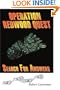 Operation Redwood Quest: Search for Answers