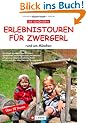 Erlebnistouren f�r Zwergerl