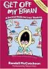 Get Off My Brain: A Survival Guide for Lazy Students