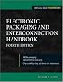 Electronic Packaging and Interconnection Handbook