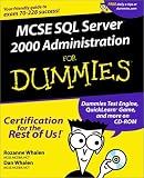 MCSE SQL Server 2000 Administration for Dummies (with CD-ROM, covers test #70-228)