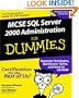 MCSE SQL Server 2000 Administration for Dummies (with CD-ROM, covers test #70-228)