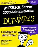 MCSE SQL Server 2000 Administration for Dummies (with CD-ROM, covers test #70-228)