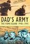Dad's Army: The Home Guard 1940 - 1944